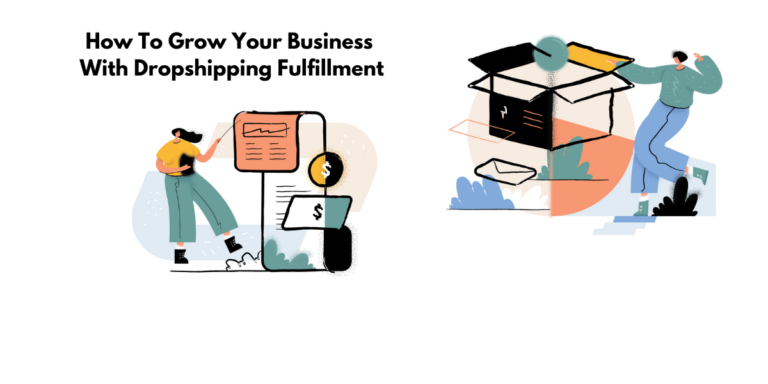 How to Use Dropshipping Fulfillment to Grow Your Business