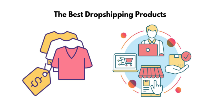 What are The Best Dropshipping Products to Get You Started: Find the right dropshipping products and start your business